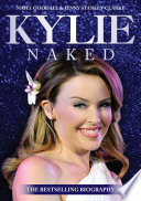Kylie naked : a biography /