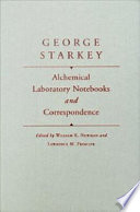 Alchemical laboratory notebooks and correspondence /