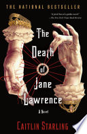 The death of Jane Lawrence / Caitlin Starling.