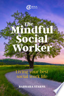 The Mindful Social Worker living your best social work life.