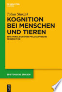 Kognition bei Menschen und Tieren : eine vergleichende philosophische Perspektive /