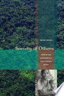 Society of others : kinship and mourning in a West Papuan place /