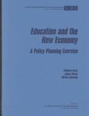 Education and the new economy : a policy planning exercise /