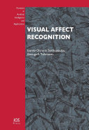 Visual affect recognition Ioanna-Ourania Stathopoulou and George A. Tsihrintzis.