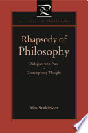 Rhapsody of philosophy : dialogues with Plato in contemporary thought / Max Statkiewicz.