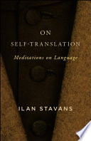 On Self-Translation Meditations on Language /