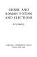 Greek and Roman voting and elections /