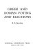 Greek and Roman voting and elections / [by] E. S. Staveley.