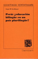 Peru : educacion bilingue en un pais plurilingue? /