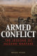 Armed conflict : the lessons of modern warfare / Brian Steed.