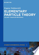 Elementary particle theory / Eugene Stefanovich.