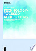 Technology-focused Acquisitions : Performance and Functionality as Differentiators /