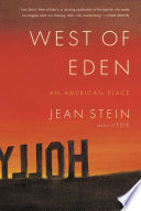 West of Eden : an American place / Jean Stein.