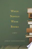 When novels were books /