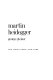 Martin Heidegger /