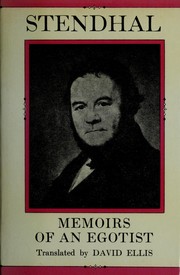 Memoirs of an egotist = Souvenirs d'égotisme /
