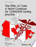 The ethic of care : a moral compass for Canadian nursing practice /