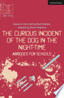 The curious incident of the dog in the night-time : abridged for schools /