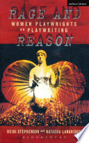 Rage and reason : women playwrights on playwriting /