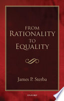 From rationality to equality / James P. Sterba.