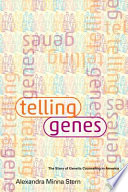 Telling genes : the story of genetic counseling in America /