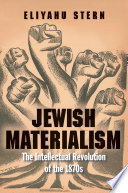 Jewish materialism : the intellectual revolution of the 1870s /