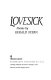 Lovesick : poems / by Gerald Stern.