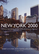 New York 2000 : architecture and urbanism between the Bicentennial and the Millennium / Robert A.M. Stern, David Fishman, and Jacob Tilove.