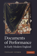 Documents of performance in early modern England / Tiffany Stern.