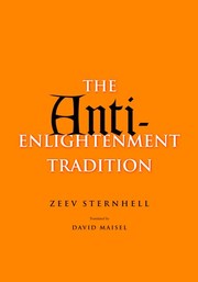 The anti-enlightenment tradition / Zeev Sternhell ; translated by David Maisel.