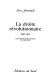 La droite révolutionnaire, 1885-1914 : les origines françaises du fascisme /