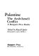 Palestine, the Arab-Israeli conflict / Edited by Russell Stetler. Photos. by Jeffrey Blankfort.