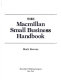 The Macmillan small business handbook /