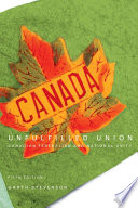 Unfulfilled union : Canadian federalism and national unity /