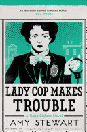 Lady cop makes trouble /