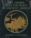 Art, desire, and the body in ancient Greece /