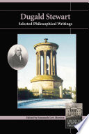 Dugald Stewart selected philosophical writings / edited and introduced by Emanuele Levi Mortera.