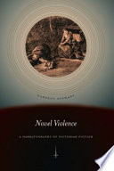 Novel violence : a narratography of Victorian fiction /