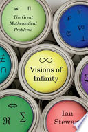 Visions of infinity : the great mathematical problems /