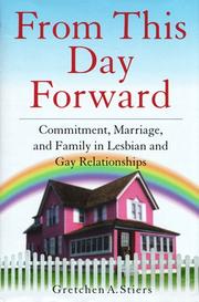From this day forward : commitment, marriage, and family in lesbian and gay relationships /