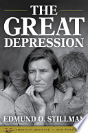 The Great Depression / Edmund O. Stillman.