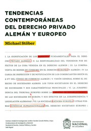 Tendencias contemporaneas del derecho privado aleman y europeo / Michael Stober ; prologo, Guillermo Castro.