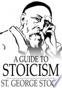 A guide to stoicism /