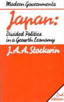 Japan : divided politics in a growth economy / J. A. A. Stockwin.