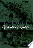 Quixote's ghost : the right, the liberati, and the future of social policy /
