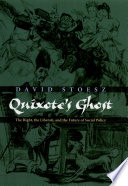 Quixote's ghost : the right, the liberati, and the future of social policy / David Stoesz.