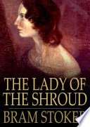 The lady of the shroud /