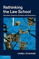 Rethinking the law school : education, research, outreach and governance /