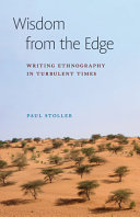 Wisdom from the edge : writing ethnography in turbulent times /