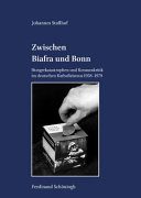 Zwischen Biafra und Bonn : Hungerkatastrophen und Konsumkritik im deutschen Katholizismus 1958-1979 / Johannes Stollhof.